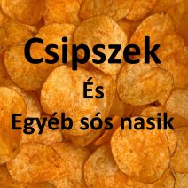 Chipsek, és egyéb sós nasik