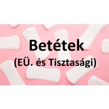Betétek (EÜ. és Tisztasági)